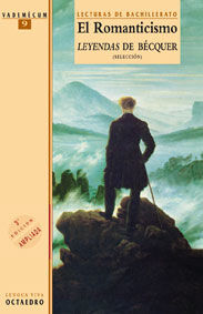 EL ROMANTICISMO. LEYENDAS DE BÉCQUER. (SELECCIÓN)