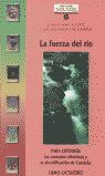 LA FUERZA DEL RÃO