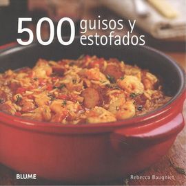 500 GUISOS Y ESTOFADOS