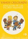 VAMOS CRECIENDO. EDUCACIÃN DE LOS VALORES HUMANOS - 2Âº ED. PRIM.