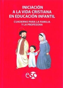 INICIACIÓN A LA VIDA CRISTIANA - ED. INF.