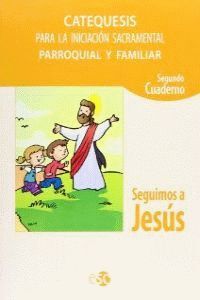 CATEQUESIS FAMILIAR 2 - SEGUIMOS A JESÚS