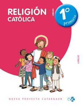RELIGIÓN CATÓLICA 1º PRIMARIA - PROY.CAFARNAÚN - LOMLOE