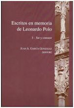 ESCRITOS EN MEMORIA DE LEONARDO POLO I: SER Y CONOCER