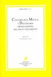 CONCORDANCIA MANUAL, DICCIONARIO GRIEGO-ESPAÑOL DEL NUEVO TESTAMENTO