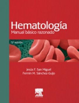 HEMATOLOGÍA: MANUAL BÁSICO RAZONADO