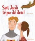 SANT JORDI TE POR DEL DRAC