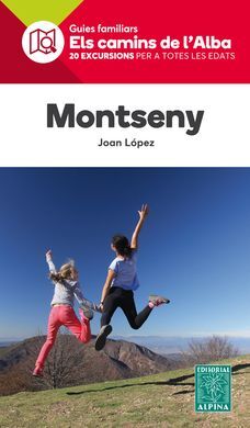 MONTSENY. ELS CAMINS DE L'ALBA