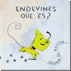 ENDEVINES QUÈ ÉS?