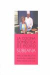 LA COCINA DOMÉSTICA DE PEDRO SUBIJANA