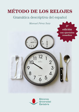 MÉTODO DE LOS RELOJES  (3ª ED. REVISADA Y AMPLIADA)
