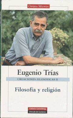 CREACIONES FILOSOFICAS II. FILOSOFIA Y RELIGION