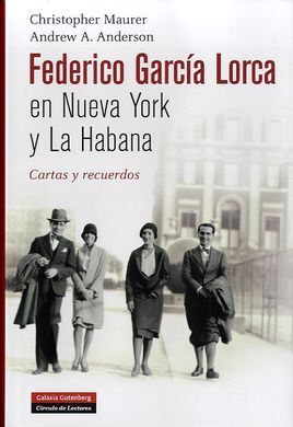 FEDERICO GARCÍA LORCA EN NUEVA YORK Y LA HABANA