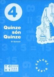 QUINZE SÃN QUINZE. QUADERN 4