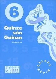 QUINZE SÃN QUINZE. QUADERN 6