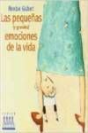 LAS PEQUEÃAS Y GRANDES EMOCIONS DE LA VIDA