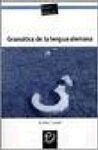 GRAMÁTICA DE LA LENGUA ALEMANA : EXPLICACIONES Y EJEMPLOS