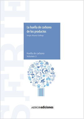 LA HUELLA DE CARBONO DE LOS PRODUCTOS