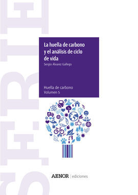 HUELLA DE CARBONO Y EL ANÁLISIS DE CICLO DE VIDA