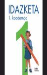 IDAZKETA NÂº 1 - 1.  KOADERNOA
