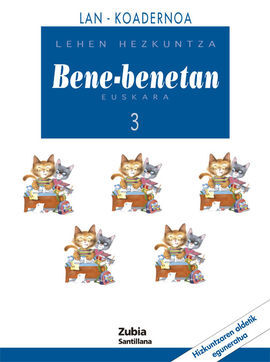 EUSKARA BENE-BENETAN 3 LEHEN HEZKUNTZA KOADERNOA