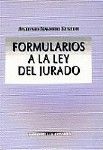 FORMULARIOS Y COMENTARIOS A LA LEY DEL JURADO.