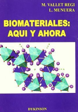 BIOMATERIALES: AQUÍ Y AHORA