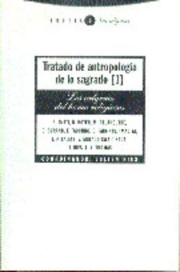 TRATADO DE ANTROPOLOGÃA DE LO SAGRADO I
