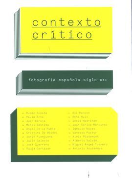 CONTEXTO CRÍTICO. FOTOGRAFÍA ESPAÑOLA SIGLO XXI