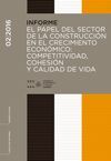 INFORME 2/2016. EL PAPEL DEL SECTOR DE LA CONSTRUCCIÓN EN EL CRECIMIENTO ECONÓMICO