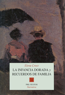 LA INFANCIA DORADA Y RECUERDOS DE FAMILIA