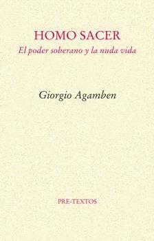 HOMO SACER I. EL PODER SOBERANO Y LA NUDA VIDA