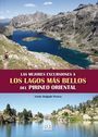 LAS MEJORES EXCURSIONES A LOS LAGOS MAS BELLOS DEL PIRINEO ORIENTAL