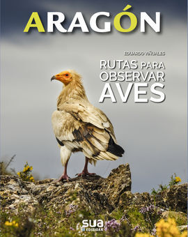 ARAGON . RUTAS PARA OBSERVAR AVES