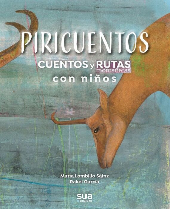 PIRICUENTOS - CUENTOS Y RUTAS MONTA¥ERAS CON NI¥OS