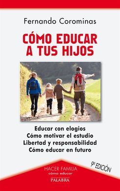 CÃMO EDUCAR A TUS HIJOS