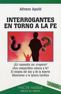 INTERROGANTES EN TORNO A LA FE