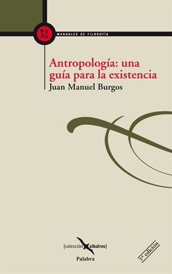 ANTROPOLOGÃA: UNA GUÃA PARA LA EXISTENCIA