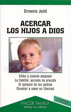 ACERCAR LOS HIJOS A DIOS