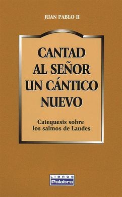 CANTAD AL SEÑOR UN CÁNTICO NUEVO