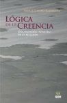 LÓGICA DE LA CREENCIA