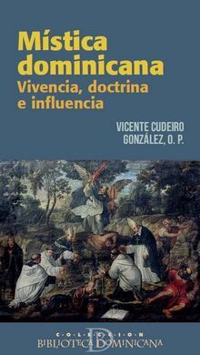 MISTICA DOMINICANA. VIVENCIA, DOCTRINA E INFLUENCIA