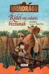 MONDRAGO. 2: RIDEL ETA ZUHAITZ HIZTUNAK