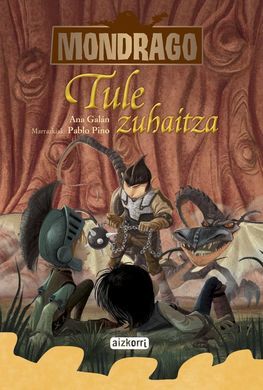 MONDRAGO. 6: TULE ZUHAITZA