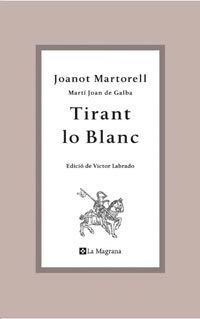 TIRANT LO BLANC (L`EMBOSTA)