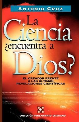 CIENCIA, ¿ENCUENTRA A DIOS?, LA