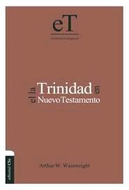 LA TRINIDAD EN EL NUEVO TESTAMENTO