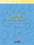 REFORÇ DE LLENGUA 1ER ESO, 1E3R CICLE