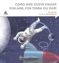 COMO NOS GUSTA VIAXAR POR AIRE, POR TERRA OU MAR!