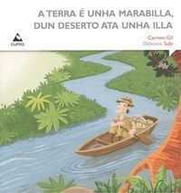 A TERRA É UNHA MARABILLA, DUN DESERTO ATA UNHA ILLA.